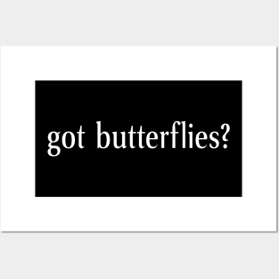 Got Butterflies? Posters and Art